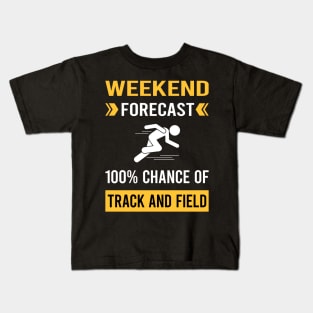 Weekend Forecast Track And Field Kids T-Shirt